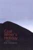 Coal Miner's Holiday (Paperback, 1st ed) - Kiki DeLancey Photo