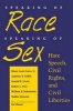 Speaking of Race, Speaking of Sex - Hate Speech, Civil Rights and Civil Liberties (Hardcover, New) - Henry Louis Gates Photo