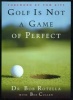 Golf Is Not a Game of Perfect (Hardcover, Reissue) - Bob Rotella Photo