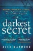 The Darkest Secret (Paperback) - Alex Marwood Photo