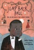 Jump Back, Paul - The Life and Poems of Paul Laurence Dunbar (Hardcover) - Sally Derby Photo