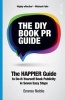 The DIY Book Pr Guide - The Happier Guide to Do-it-Yourself Book Publicity in Seven Easy Steps (Paperback) - Emma Noble Photo