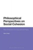 Philosophical Perspectives on Social Cohesion - New Directions for Educational Policy (Paperback) - Mary Healy Photo