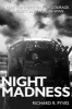 Night Madness - A Rear Gunner's Story of Love, Courage, and Hope in World War II (Paperback) - Richard R Pyves Photo