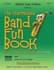 The Intermediate Band Fun Book (Alto Saxophone) - For the Advancing Band Student (Paperback) - MR Larry E Newman Photo