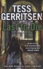 Last to Die (Paperback) - Tess Gerritsen Photo