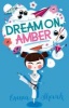 Dream on, Amber (Paperback) - Emma Shevah Photo