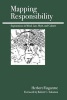 Mapping Responsibility - Choice, Guilt, Punishment, and Other Perspectives (Paperback) - Herbert Fingarette Photo