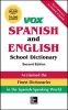  Spanish and English School Dictionary, Paperback, 2nd Edition (Paperback, 2nd) - Vox Photo