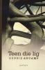 Teen Die Lig (Afrikaans, Paperback) - Hennie Aucamp Photo