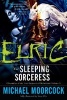 Elric, v.3 - Sleeping Sorceress (Paperback) - Michael Moorcock Photo