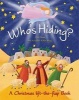 Who's Hiding? - A Christmas Lift-The-Flap Book (Board book) - Vicki Howie Photo