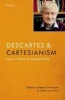 Descartes and Cartesianism - Essays in Honour of Desmond Clarke (Hardcover) - Stephen Gaukroger Photo