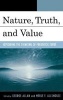 Nature, Truth, and Value - Exploring the Thinking of Frederick Ferrae (Hardcover) - George Allan Photo