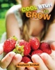 To Grow (Hardcover, Illustrated edition) - Stephanie Turnbull Photo