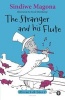 The Stranger and His Flute, Book 3 (Paperback) - Sindiwe Magona Photo