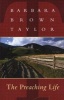 The Preaching Life (Paperback, New) - Barbara Brown Taylor Photo