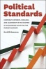 Political Standards - Corporate Interest,Ideology and Leadership in the Shaping of Accounting Rules for the Market Economy (Hardcover) - Karthik Ramanna Photo