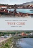 West Cork Through Time (Paperback) - Kieran McCarthy Photo