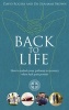 Back to Life - How to Unlock Your Pathway to Recovery (When Back Pain Persists) (Paperback) - David Rogers Photo