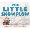 The Little Snowplow (Hardcover) - Lora Koehler Photo