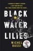 Black Water-Lilies (Hardcover) - Michel Bussi Photo