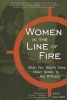 Women in the Line of Fire - What You Should Know About Women in the Military (Paperback) - Erin Solaro Photo