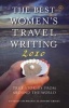 The Best Women's Travel Writing 2010 - True Stories from Around the World (Paperback, 2010) - Stephanie Elizondo Griest Photo