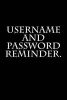 Username and Password Reminder. (Paperback) - Kerry Butters Photo