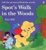 Spot's Walk in the Woods - A Rebus Book (Paperback, New Ed) - Eric Hill Photo