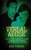 Verbal Abuse - How to Break Free of the Chains in Abusive Relationships and Regain Your Confidence (Paperback) - Ken Fisher Photo