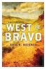 West to Bravo - A Western Novel (Hardcover) - Eric H Heisner Photo