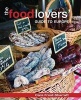 Food Lovers' Europe - A Celebration of Local Specialties, Recipes & Traditions (Paperback) - Cara Frost Sharratt Photo