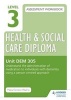 Level 3 Health & Social Care Diploma DEM 305 Assessment Workbook: Understand the Administration of Medication to Individuals with Dementia Using a Person-Centred Approach, Unit DEM 305 (Paperback) - Maria Ferreiro Peteiro Photo