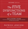 The Five Dysfunctions of a Team Facilitator's Guide (Loose-leaf, 2nd Revised edition) - Patrick M Lencioni Photo