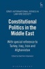 Constitutional Politics in the Middle East - With Special Reference to Turkey, Iraq, Iran and Afghanistan (Hardcover, New) - Said Amir Arjomand Photo