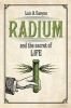 Radium and the Secret of Life (Paperback) - Luis A Campos Photo