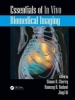 Essentials of in Vivo Biomedical Imaging (Book) - Simon R Cherry Photo