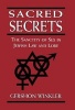 Sacred Secrets - The Sanctity of Sex in Jewish Law and Lore (Hardcover) - Gershon Winkler Photo