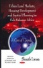 Urban Land Markets, Housing Development and Spatial Planning in Sub-Saharan Africa - A Case of Uganda (Hardcover) - Lwasa Shuaib Photo