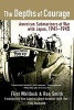 The Depths of Courage - American Submariners at War with Japan, 1941-1945 (Paperback) - Flint Whitlock Photo