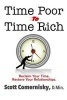 Time Poor to Time Rich - Reclaim Your Time. Restore Your Relationships. (Paperback) - Scott Comernisky D Min Photo