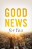 Good News for You (Pack of 25) (Pamphlet) - Good News Publishers Photo