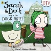 Sarah and Duck Stay at the Duck Hotel (Paperback) - Sarah Gomes Harris Photo