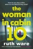 The Woman in Cabin 10 (Paperback) - Ruth Ware Photo