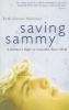 Saving Sammy - A Mother's Fight to Cure Her Son's Ocd (Paperback) - Beth Alison Maloney Photo