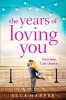 The Years of Loving You (Paperback) - Ella Harper Photo