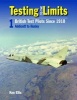 Testing to the Limits: British Test Pilots Since 1910 (Hardcover) - Ken Ellis Photo