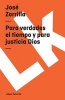 Para Verdades El Tiempo y Para Justicia Dios (English, Spanish, Paperback) - Jose Zorrilla Photo