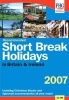 Recommended Short Break Holidays in Britain 2007 (Paperback) - Anne Cuthbertson Photo